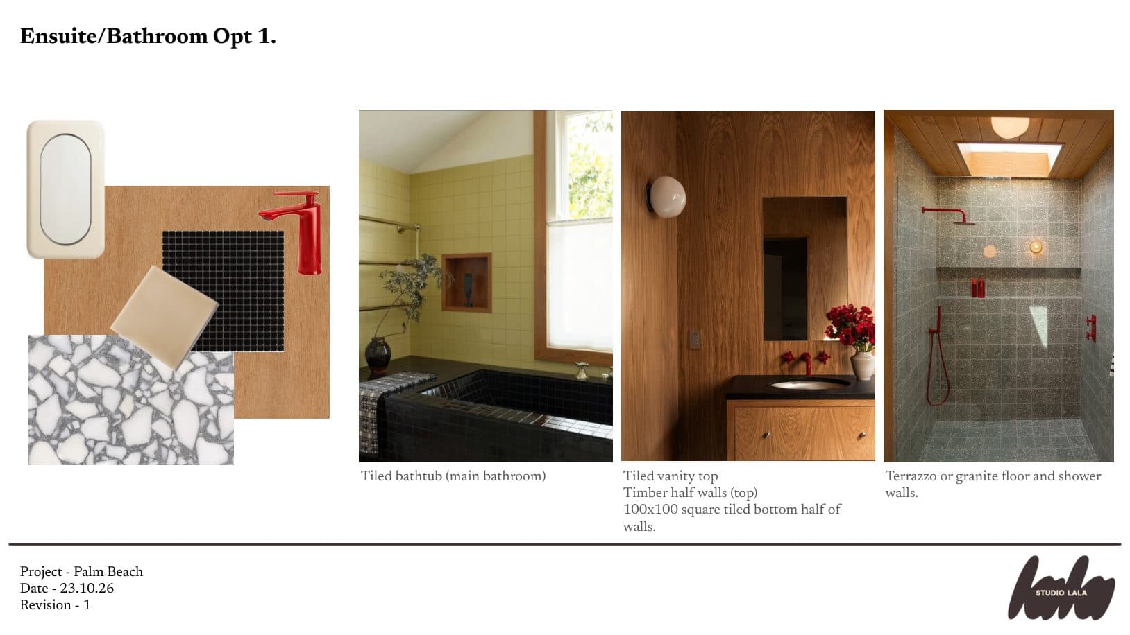 Ensuite option one slide: a tiled bathtub, tiled vanity top, timber half walls and a terrazzo or granite floor, with a board and reference photos